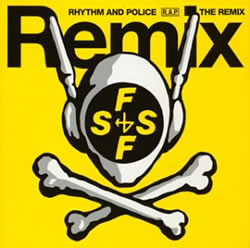 RHYTHM AND POLICE: REMIX